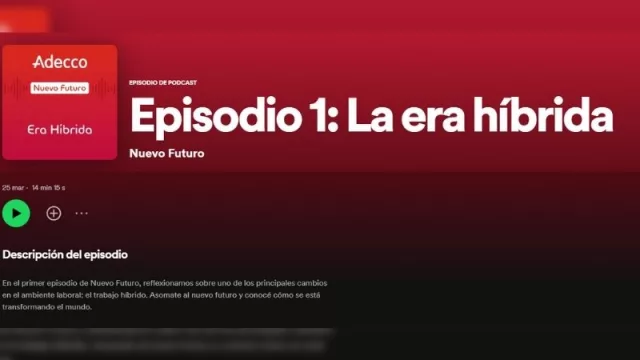 Para repensar el empleo: Adecco y Posta lanzan “Nuevo Futuro” (un podcast sobre el mundo laboral post-pandemia)