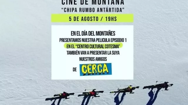 Nace una película neuquina en un entrenamiento de montaña (el desafío de llegar a la Antártida)