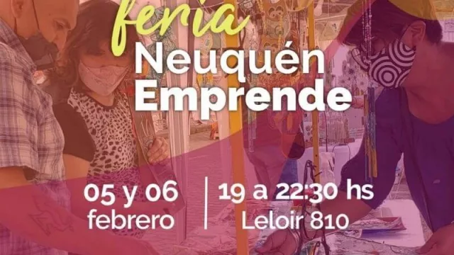 Continúa la Feria Neuquén Emprende este fin de semana (5 y 6 de febrero)
