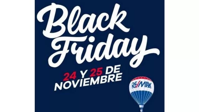 Nueva edición del Black Friday – Re/Max: dos días para que puedas adquirir propiedades con rebajas reales
