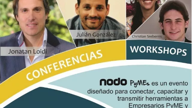 NODO PyMEs: el encuentro más esperado para el mundo PyME y emprendedor