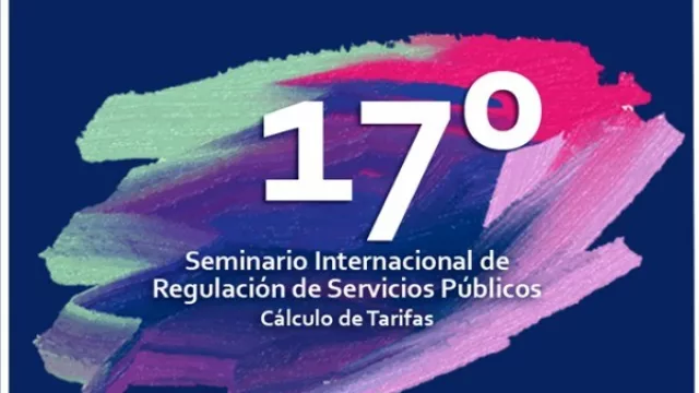 Reservate esta fecha! Se viene un Seminario Internacional de Regulación y Tarifas en Bariloche