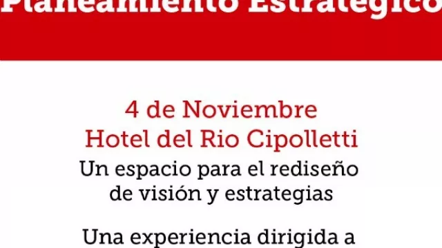 ¿Tu empresa necesita rever su visión y futuras estrategias? Se viene la Primera Jornada de Planeamiento Estratégico
