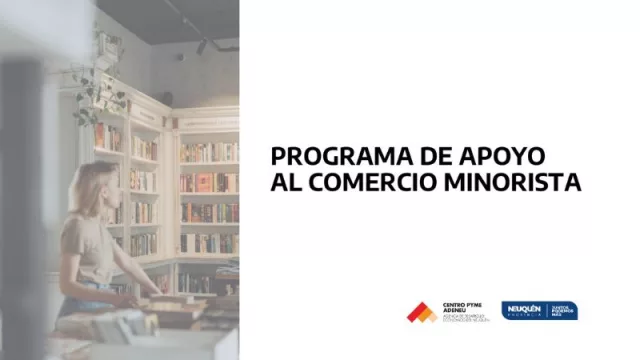 Se encuentra en funcionamiento el programa de apoyo al comercio minorista (con un acompañamiento de hasta $ 500.000)