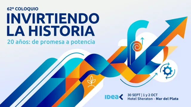 Comienza el 62° Coloquio de IDEA: más de 1.000 referentes se reunirán en Mar del Plata para debatir cómo sostener 20 años de crecimiento